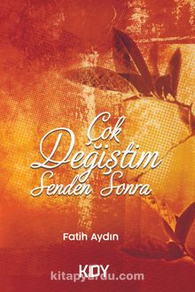 Çok Değiştim Senden Sonra - Fatih Aydın