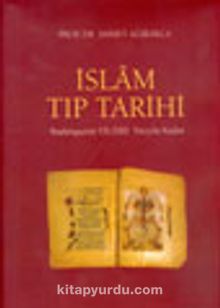 İslam Tıp Tarihi / Başlangıçtan VII./XIII. Yüzyıla Kadar