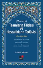 Hadislerle Taamların Faidesi Ve Hastalıkların Tedavisi 
