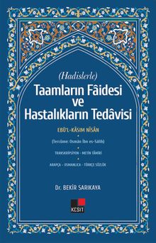 Hadislerle Taamların Faidesi Ve Hastalıkların Tedavisi 