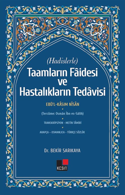 Hadislerle Taamların Faidesi Ve Hastalıkların Tedavisi 