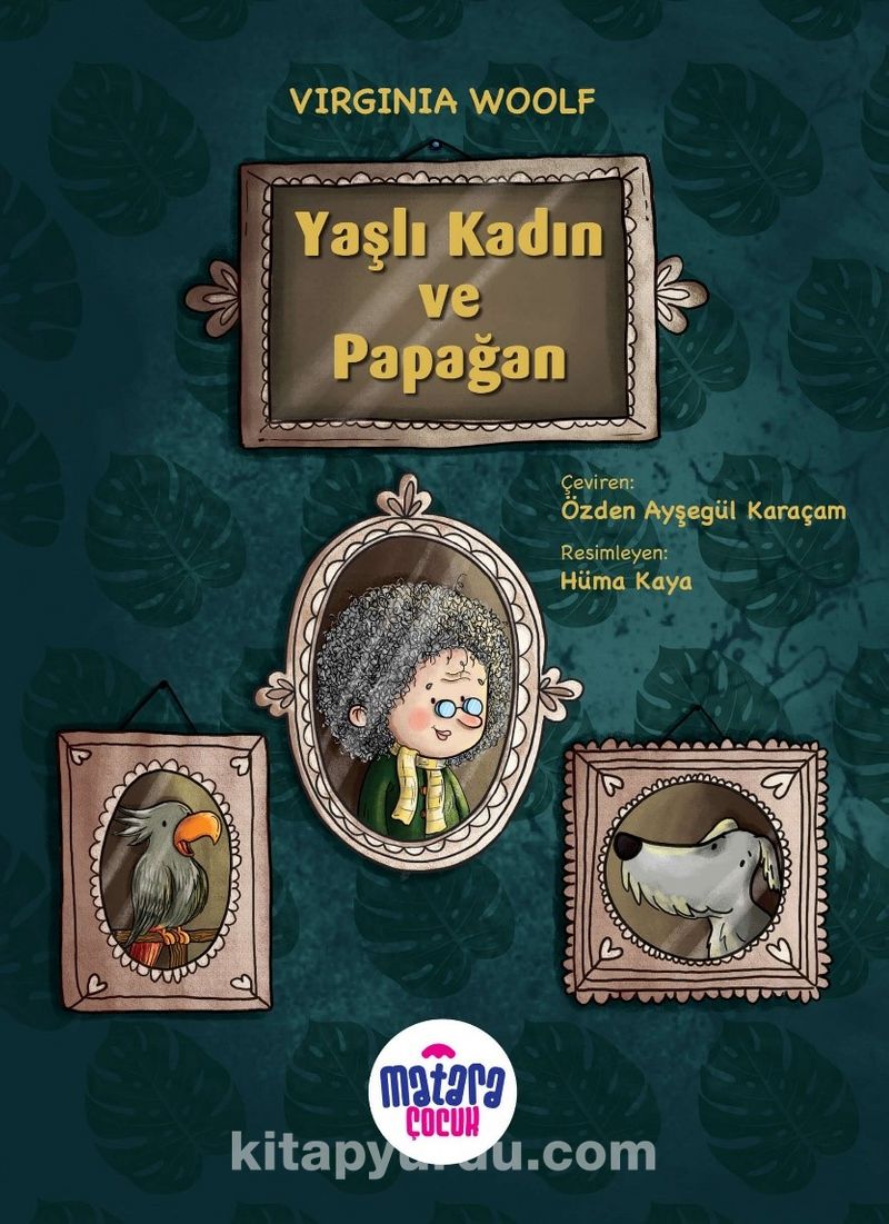 Yasli Kadin Ve Papagan Virginia Woolf Kitapyurdu Com
