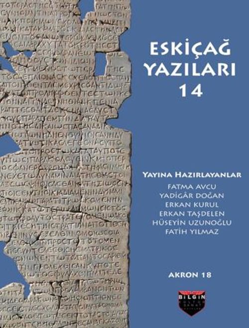 Eskiçağ Yazıları 14 / Akron Eskiçağ Araştırmaları 18
