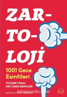 Zartoloji - 1001 Gece Esintileri & Yellenme Temalı Eski Zaman Hikayeleri - Bilinmeyen Yazar