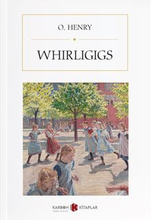 Whirligigs
