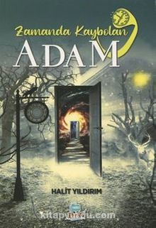 Zamanda Kaybolan Adam - Halit Yıldırım