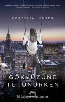 Gökyüzüne Tutunurken - Cordelia Jensen