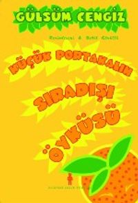 Küçük Portakalın Sıradışı Öyküsü