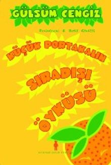 Küçük Portakalın Sıradışı Öyküsü