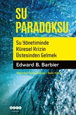 Su Paradoksu & Su Yönetiminde Küresel Krizin  Üstesinden Gelmek  
