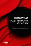 G&uuml;n&uuml;m&uuml;z Azerbaycan &Ouml;yk&uuml;s&uuml;