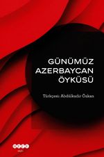Günümüz  Azerbaycan Öyküsü 