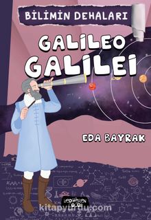 Galileo Galilei / Bilimin Dehaları - Eda Bayrak