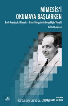 Mimesis’i Okumaya Başlarken - Fatma Erkman Akerson