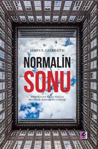Normalin Sonu:   2008 Küresel Finans Krizi ve Ekonomik Büyümenin Geleceği