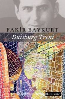Duisburg Treni - Fakir Baykurt