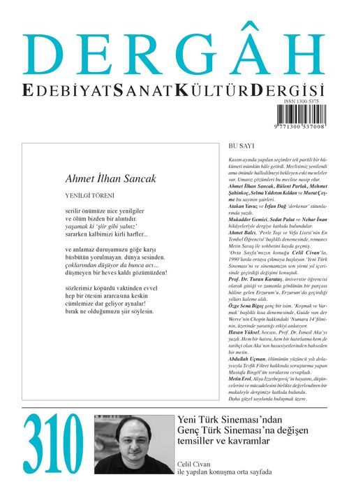 Dergah Edebiyat Sanat Kültür Dergisi Sayı:310 Aralık 2015