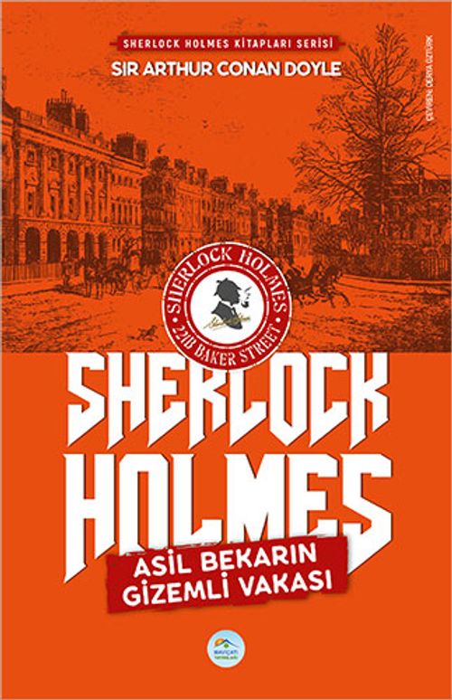 Asil Bekarın Gizemli Vakası / Sherlock Holmes