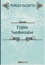 Üzgün Sardunyalar