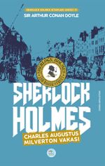Charles Augustus Milverton Vakası / Sherlock Holmes
