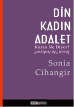 Din Kadın Adalet & Kur'an Ne Diyor İnsan Ne Anlıyor?