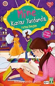 Mine Kızlar Yurdunda - Fatma Pekşen