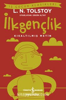 İlkgençlik (Kısaltılmış Metin) - Lev N. Tolstoy
