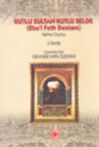 Kutlu Sultan Kutlu Belde (Ebu'l Feth Destanı)