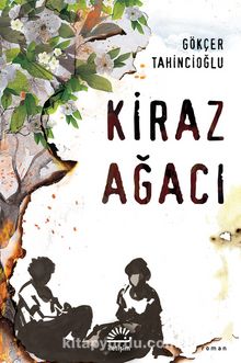 Kiraz Ağacı - Gökçer Tahincioğlu