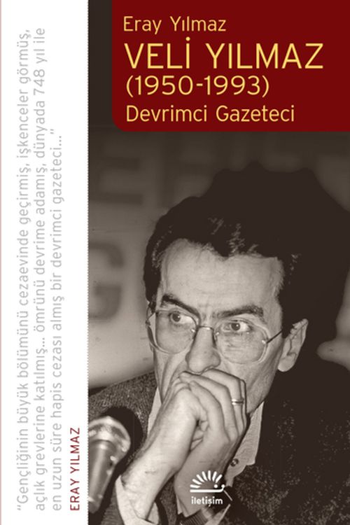 Veli Yılmaz (1950-1993) & Devrimci Gazeteci