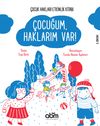 &Ccedil;ocuğum, Haklarım Var !