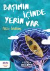 Başımın İ&ccedil;inde Yerin Var