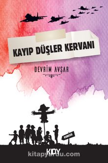 Kayıp Düşler Kervanı - Devrim Avşar