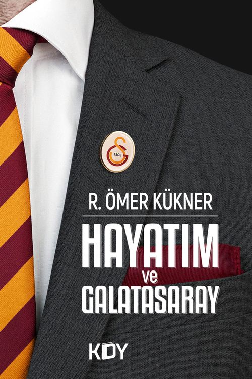 Hayatım ve Galatasaray