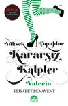 Y&uuml;ksek Topuklar Kararsız Kalpler