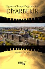 Uğrunda Ölmeye Değersin Sen Diyarbekir 