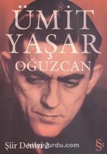 Şiir Denizi 2 - Ümit Yaşar Oğuzcan