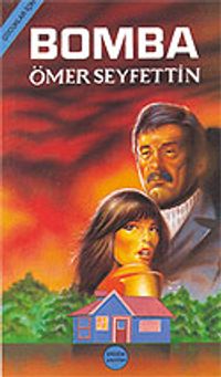 Bomba/Çocuklara Ömer Seyfettin‘den Seçmeler Dizisi