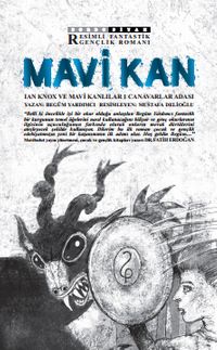 Mavi Kan & Ian Knox ve Mavi Kanlılar 1 - Canavarlar Adası