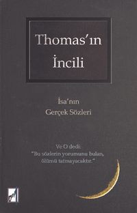 Thomas'in İncili & İsa'nın Gerçek Sözleri