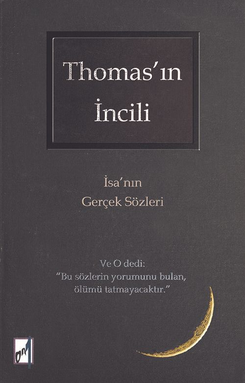 Thomas'in İncili & İsa'nın Gerçek Sözleri