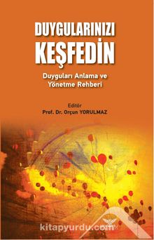 Duygularınızı Keşfedin & Duyguları Anlama ve Yönetme Rehberi - Kolektif
