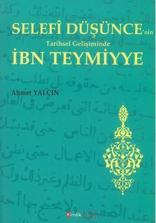 Selefi Düşüncenin Tarihsel Gelişiminde İbn Teymiyye