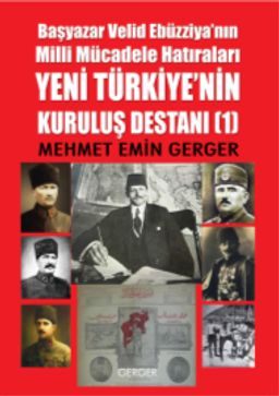 Başyazar Velid Ebüzziya’nın Milli Mücadele Hatıraları Yeni Türkiye’nin Kuruluş Destanı (6 Cilt Takım)
