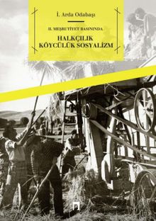 II. Meşrutiyet Basınında Halkçılık Köycülük Sosyalizm