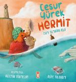 Cesur Yürek Hermit - Evim Olmadan Asla