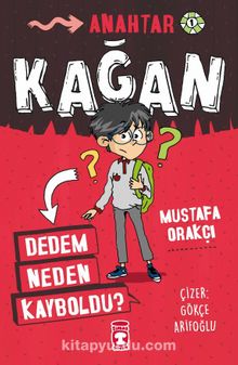 Kağan / Dedem Neden Kayboldu? - Mustafa Orakçı
