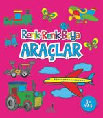 Renk Renk Boya / Araçlar 