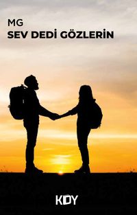 Sev Dedi Gözlerin