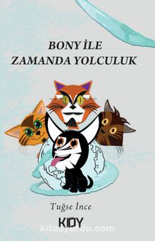 Bony ile Zamanda Yolculuk - Tuğse İnce